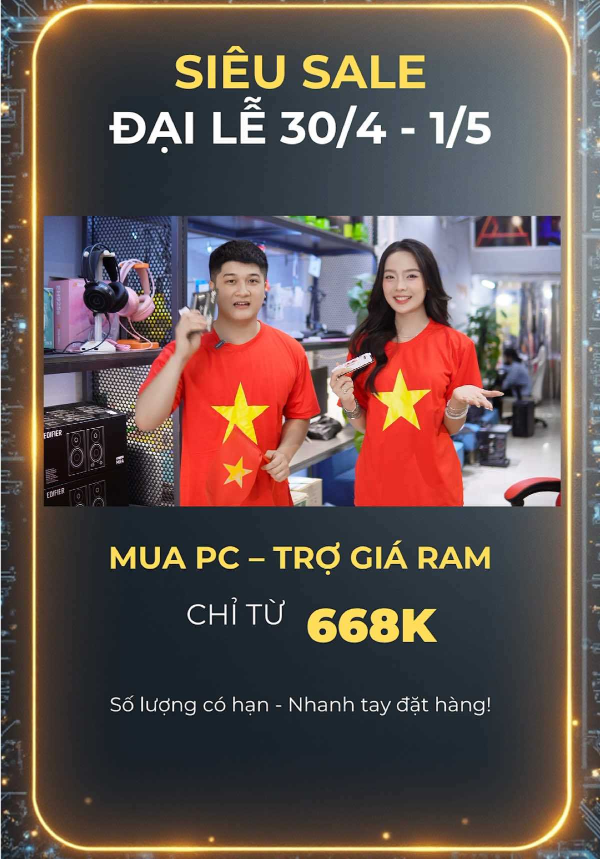 Siêu Sale 30/4 Duy Trí PC: Build PC Trợ Giá RAM Chỉ Từ 668K